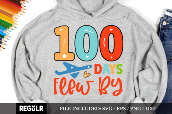 100 Days Flew by SVG: Graphics & Crafts Asset Review