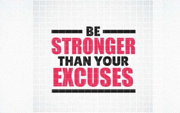 BE STRONGER THAN YOUR EXCUSES PINK SVG Graphics