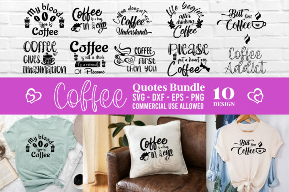 Coffee SVG Quotes Bundle: Graphics for Crafts & Content