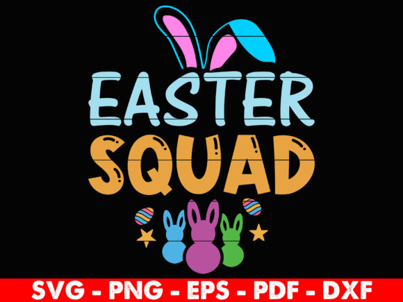 Cute Easter Squad SVG Graphics for Crafts