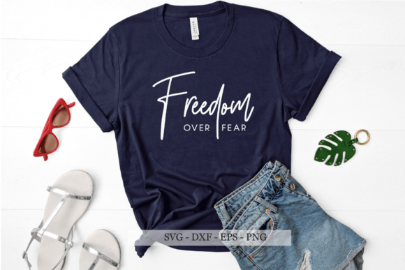 Freedom Over Fear SVG, Motivational Svg