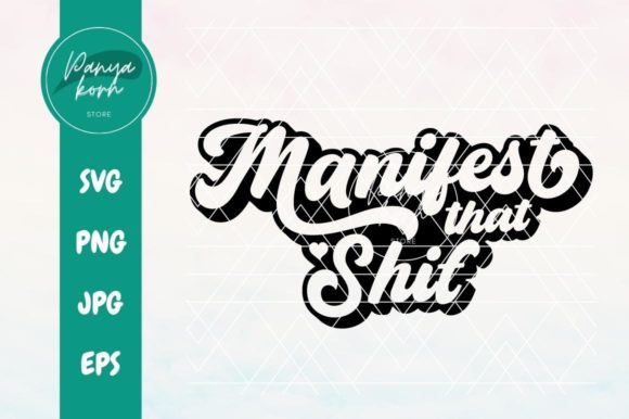 Manifest That Shit: Graphics for Crafts & Local Branding