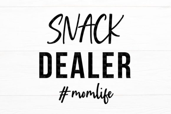 Snack Dealer Funny Mom Mode Graphics for Crafts
