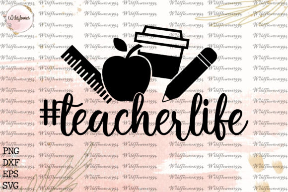 Teacher Life SVG Cut File for Crafts & Graphics